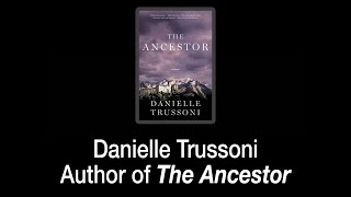 Danielle Trussoni, author of THE ANCESTOR