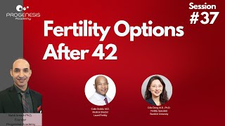 Fertility Options After 42