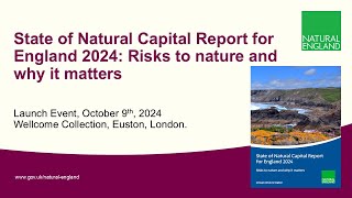 State of Natural Capital Report for England 2024: Risks to nature and why it matters