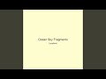 Ocean Sky Fragments