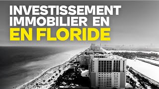 T'as déjà pensé acheter une propriété en Floride ? Voici comment j'ai fait...