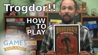 How to play Trogdor!! The Board Game - Games Explained