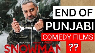 SNOWMAN -TRAILER | Neeru Bajwa | Jazzy B | Rana Ranbir | END OF PUNJABI COMEDY FILMS?#punjabifilm