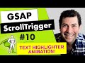 Scroll Trigger Tutorial - 10 - Text Highlighter Animation (GSAP)