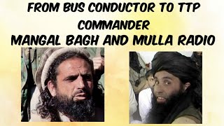 From Truck Driver to TTP Commander Mangal Bagh and Mulla Radio