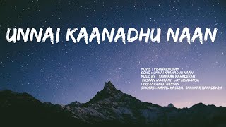 Unnai Kaanadhu Naan(LYRICS)💖|Vishwaroopam| Kamal Hassan | MELOPHILE