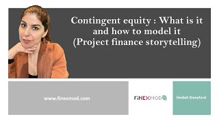 Contingent Equity: What is it and how to model it (Project finance storytelling) #ProjectFinance