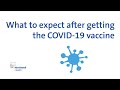 What to expect after getting the COVID-19 vaccine