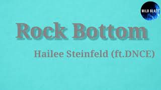 Rock Bottom (lyrics) - Hailee Steinfeld ft. DNCE