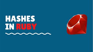 Hashes - Ruby Programming - Episode 3