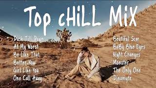 Top Hits 2021 ||  Chill Songs  At My Worst x Dusk Till Dawn || Chill Songs 2023