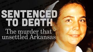 Sentenced to Death: The murder that unsettled Arkansas | New Trailer