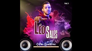 Leo Sales   O Pau Quebrou