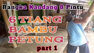 Rangka Kandang Ayam Bangkok 8 Pintu | 6 Tiang Bambu Petung