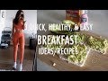 3 Healthy Summer Breakfast Ideas | Quick, Easy, & Convenient