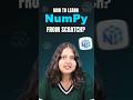 🔥How to Learn NumPy from Scratch? | Learn NumPy FAST! | Intellipaat #shorts