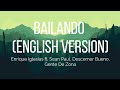 Enrique Iglesias - Bailando (English Version) ft. Sean Paul, Descemer Bueno, Gente De Zona (Lyrics)