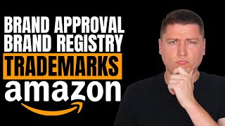 How to Get Brand Approval, Brand Registry, & Trademarks for Your Amazon FBA Product Listing