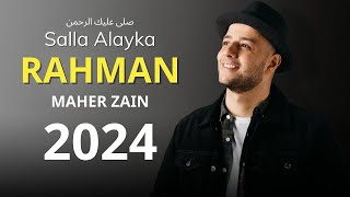 Maher Zain - Salla Alayka Rahman || صلے عليك الرحمن || Official Music Video || Ramadan 2024 ||