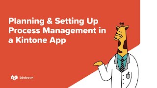 Planning & Setting Up Process Management in a Kintone App