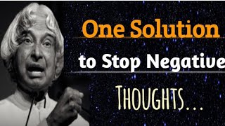 One Solution to stop Negative Thoughts..Dr APJ Abdul Kalam Sir Quotes #OceanofMotivation #motivation