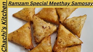 Ramzan Special Recipe| Quick and easy way to make Meethay samosay ‎@chachiskitchen2022 #samosarecipe