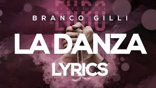 Branco Gilli - La Danza (Lyrics)