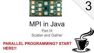 MPI in Java Part 3 Scatter and Gather