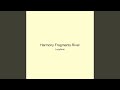 Harmony Fragments River