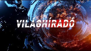 Világhíradó válogatás - 2018.04.09.