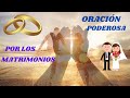 🤵👰 ORACIÓN QUE ESTÁ CAMBIANDO LOS MATRIMONIOS DE MUCHAS PERSONAS 🙌