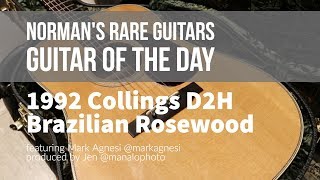 1992 Collings D2H Brazilian Rosewood | Guitar of the Day