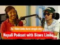 Ekdev Limbu's success storyll Nepali Podcast with Biswa Limbull Ep 7