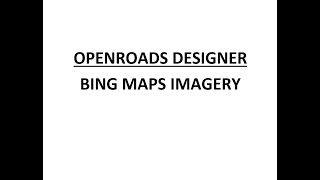 ORD - MicroStation - 16.5 - Bing Maps Imagery