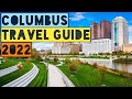 COLUMBUS TRAVEL GUIDE 2022 - BEST PLACES TO VISIT IN COLUMBUS OHIO IN 2022