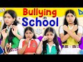 Bullying In School - Teenagers Student Life | Problems of Girls Safety | Anaysa