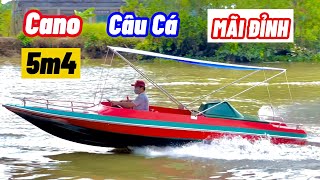 Bàn Giao Cano Composite Câu Cá 5m4 Lắp Máy Âm || PHƯỚC HIỆP 0989 234 748