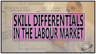 Skill differentials in the labour market. Wage differentials.