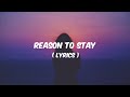 Reason to Stay - Kate Vogel (lyrics)