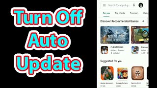 How to Turn off Auto Update Android Apps | Google Play Store