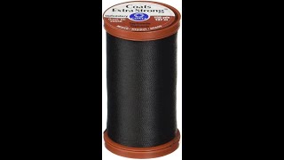 Very Strong Nylon Thread, Coats \u0026 Clarke Extra Strong Upholstery Thread