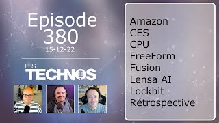 Episode 380 : Fusion nucléaire, CES, Rétrospective, Freeform, Lockbit, Lensa AI,...