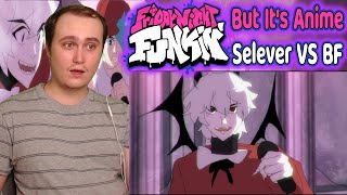 Friday Night Funkin' But It's Anime Selever VS BF │ FNF ANIMATION | Reaction