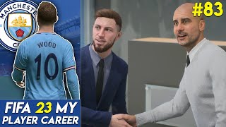 PLAYING UNDER PEP!!! | FIFA 23 My Player Career Mode #83