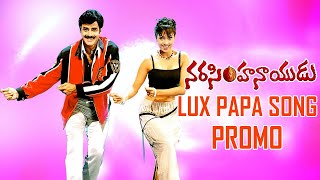 Lux Papa Lux Papa Song Promo | Narasimha Naidu | Balakrishna | Simran | IN THEATRES on JUNE 10th