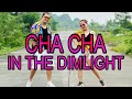 CHA CHA IN THE DIMLIGHT l Dj John Paul Remix l Cha Cha l Dance workout