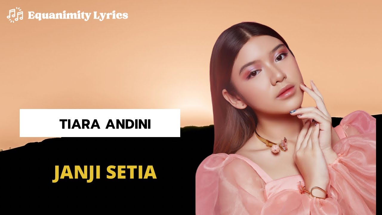 TIARA ANDINI - JANJI SETIA || LYRICS - YouTube