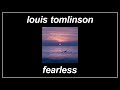 Fearless - Louis Tomlinson (Lyrics)