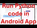 How to run Python code in Android App?