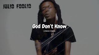 Foolio - God Don't Know (Lyrics) | [Melikorno]